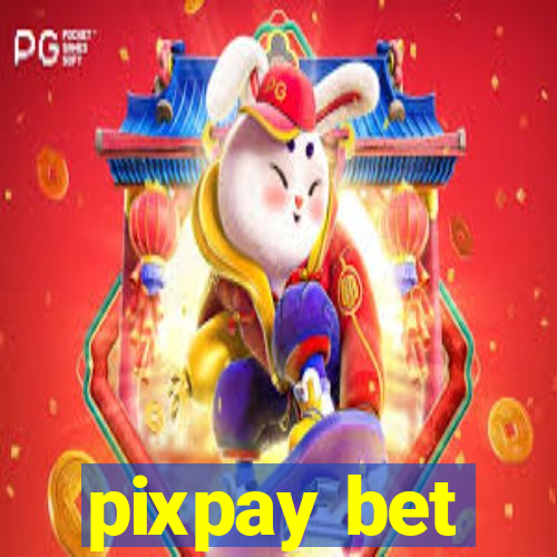 pixpay bet